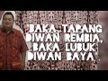 Baka Tapang Diwan Rembia Baka Lubuk Diwan Baya | Sempama Jaku Iban