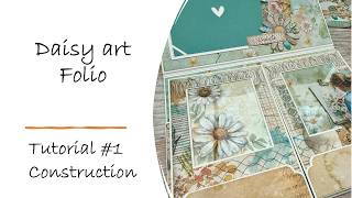 Daisy art Folio - tutorial #1 construction