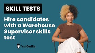 Hire top candidates with a Warehouse Supervisor skills test