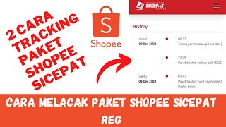 🔴 CARA MELACAK PAKET SHOPEE SICEPAT REG