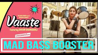 VAASTE - BASS BOOSTED