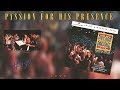 People Of Destiny- Passion For His Presence  (Full) (1994)