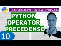 10. Python Operator Precedence  and associativity : Python Tutorial Developer Series A - Z