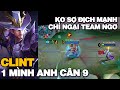 MLBB | CLINT MÙA 34: KO SỢ KẺ ĐỊCH MẠNH NHƯ HỔ, CHỈ SỢ ĐỒNG ĐỘI NGƠ VỜ LỜ... | Tốp Mỡ