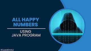 All Happy Number Between 1 to n using Java Program | Java Program | #CodeWithAvi