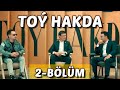 Toý Hakda 2-Bölüm • Rahym Gurbanow Dj Kuzzya Rahat Charyyew | Full version