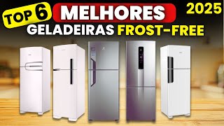 Qual Melhor GELADEIRA FROST FREE 2025? TOP 6 MELHORES Geladeiras p/ Comprar, da Mais Barata a +Cara!