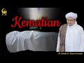 Kematian - Al Ustadz H. Ilham Humaidi