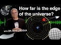 How far is the edge of the universe?