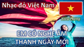 EM CÓ NGHE ÂM THANH NGÀY MỚI (1976) - NSƯT Kiều Hưng