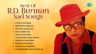 R.D Burman Sad Songs | Kya Hua Tera Vada | Meri Bheegi Bheegi Si | Teri Yaad Aa Rahi Hai