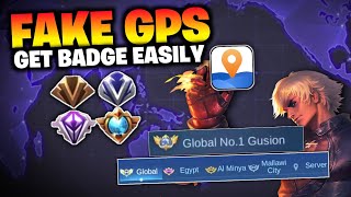 How to FAKE GPS 2024 -  GET TOP BADGE in MOBILE LEGENDS with NEW SIMPLE STEPS (Tutorial)