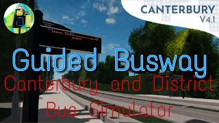 GUIDED BUSWAY?! | Canterbury and District Bus Simulator