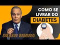 COMO SE LIVRAR DO DIABETES • Dr Lair Ribeiro #saudenatural #lairribeiro #diabetes