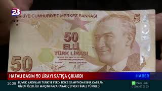 HATALI BASIM 50 LİRAYI SATIŞA ÇIKARDI