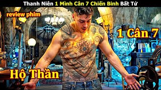 [Review Phim] Thanh Niên 1 Mình Chiến Đấu Với 7 Chiến Binh Bất Tử | Phần 1 | Trùm Phim Review