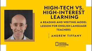 High-Tech vs. High-Interest Learning - a reading and writing model lesson for English language teach
