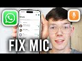How To Fix WhatsApp Microphone Not Working - Step By Step