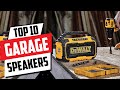 Best Garage Speakers in 2024 (Top 10 Picks)