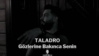 Gözlerine Bakınca Senin - Taladro - Zehra Melody Prod.By(XSoundBeatz)