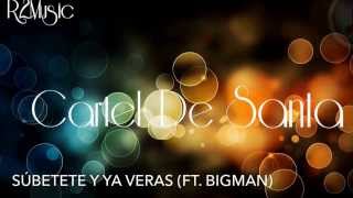 Cartel De Santa -  Súbete y Ya Veras ( Ft. BIg Man, Millonario) Album: Vol. Sincopa 5.1