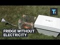 Fridge without electricity Fridge without electricity