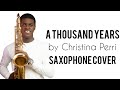 A Thousand Years | Christina Perri | Saxophone Cover by Oladokun Jude