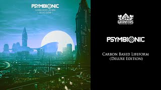 Psymbionic - Carbon Based Lifeform (Deluxe Edition)  HD  * Free Download *