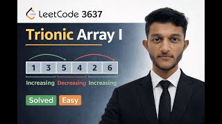 LeetCode 3637 | Trionic Array I Explained | Easy Array Problem | C++ Solution