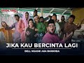 JIKA KAU BERCINTA LAGI - BELL NGASRI AKA BARKOBA [MUSIC VIDEO]