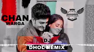 Chann Warga | Surjit Bhullar & Gurlez Akhtar | Remix | Basra Production | Latest Punjabi Songs 2022