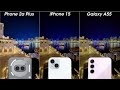 Nothing Phone 2a Plus vs iPhone 15 vs Samsung A55 Camera Test