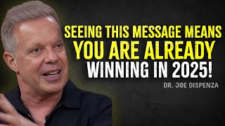 Most People Will Miss This Powerful Start to 2025—Don’t Be One of Them – Joe Dispenza Motivation