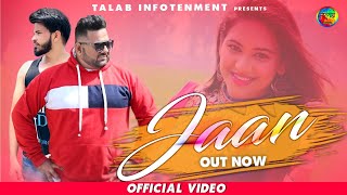 Jaan (Official Video ) Sachin Chauhan \u0026 Himanshi Gandhi | Sumit Narang | Latest Punjabi Songs 2021