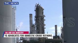 FG Advocates For Domestic Crude Refining