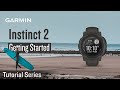 Instinct 2: Getting Started