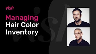 Managing Hair Color Inventory - Webinar July 19, 2021