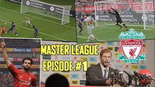 PES 2019 | Master League | Liverpool - Extended Highlights | PESUNIVERSE V3 | Episode #1