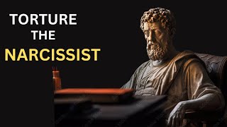 "4 Ways to Torture the Narcissist | Marcus Aurelius Stoicism"