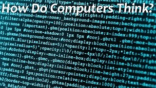 How Do Computers Think?