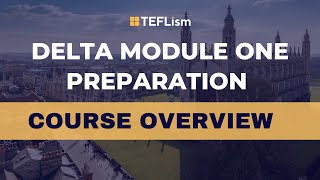 #Delta Module 1 Preparation | Course Overview