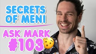 How To Make A Man APPRECIATE You 🙌(Including Long Distance 🌍) | Ask Mark #103