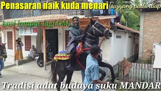 Tradisi adat budaya suku MANDAR sayyang pattu'duq (kuda menari) di dusun paropo PART 1