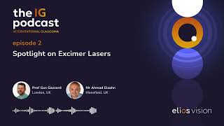 Ep 2. Spotlight on Excimer Lasers