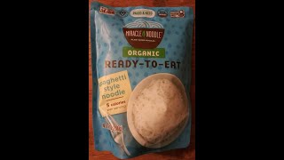 Miracle Noodle Organic Ready To Eat Spaghetti Style (Shirataki) Noodles Review