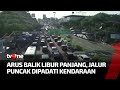 Arus Lalin di Jalur Puncak Kembali Dipadati Kendaraan, Buka Tutup dan One Way Diterapkan | tvOne