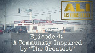 Ali: Las Vegas Legacy E4 | A Community Inspired by The Greatest