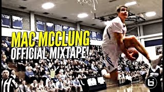 Mac McClung OFFICIAL Senior Year Mixtape!! The Most EXCITING Player In AMERICA!