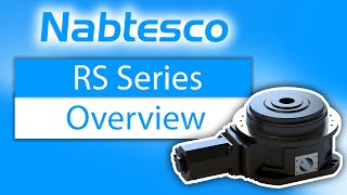 Nabtesco RS Series Overview