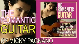 The Romantic Guitar - Micky Pagnano [Full Album]